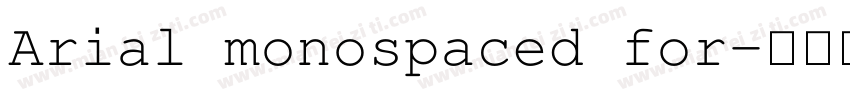 Arial monospaced for字体转换